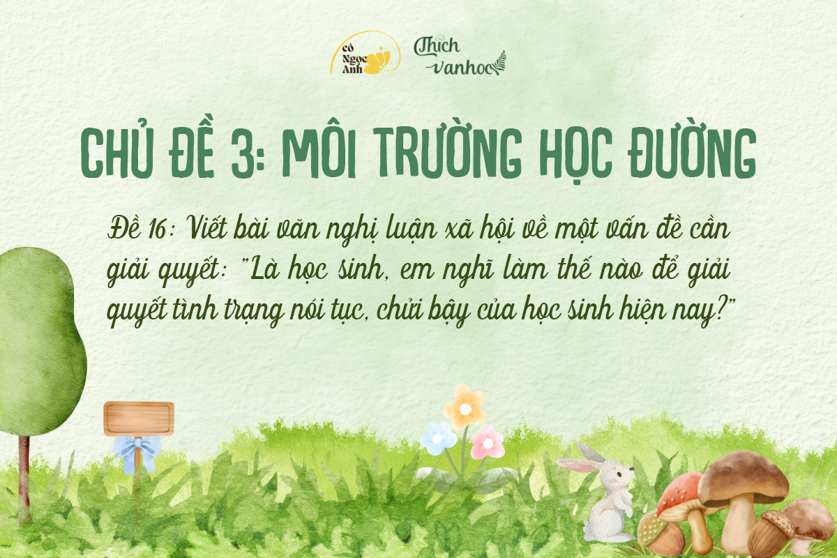 Đề 16 - Làm gì để giải quyết tình trạng nói tục, chửi bậy của học sinh
