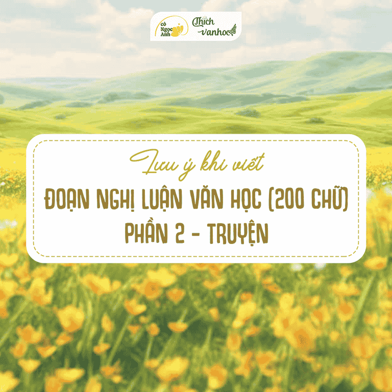 Luu y khi viet doan NLVH 200 chu ve truyen