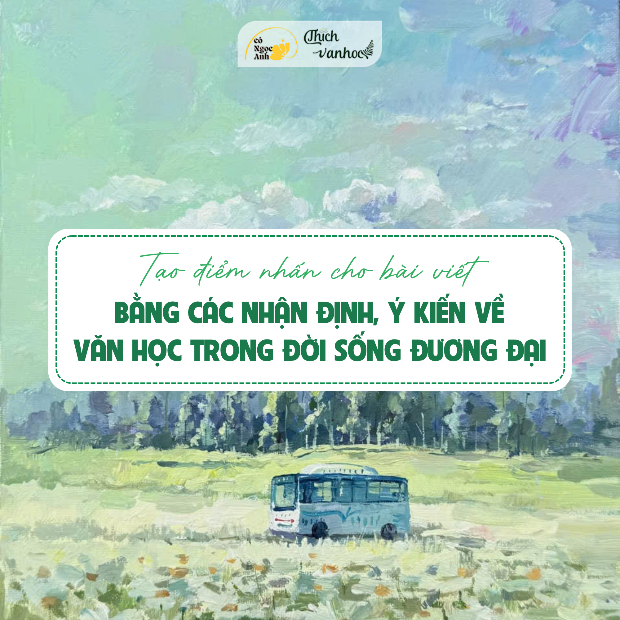 Các nhận định, ý kiến về văn học trong đời sống đương đại