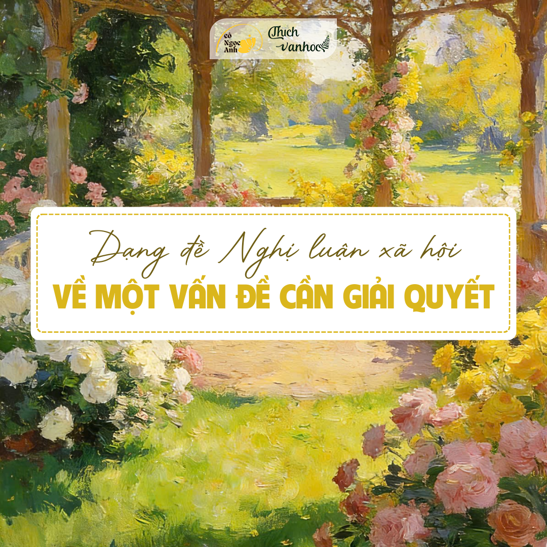 Dàn ý cho dạng đề NLXH về một vấn đề cần giải quyết