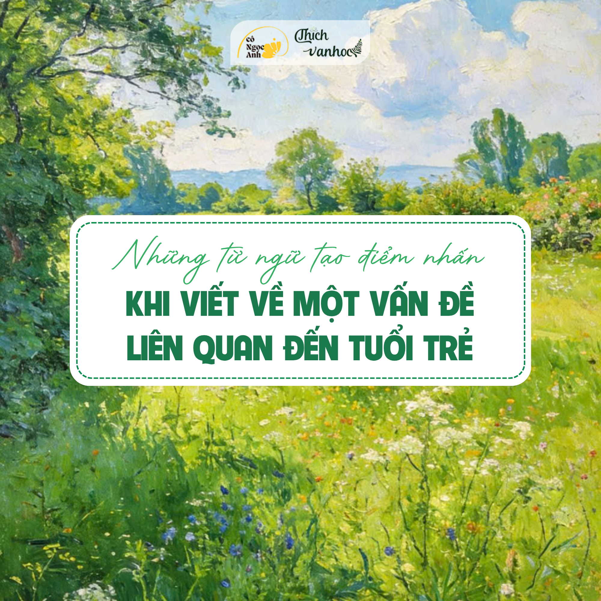 Những từ tạo điểm nhấn khi viết về vấn đề liên quan đến tuổi trẻ