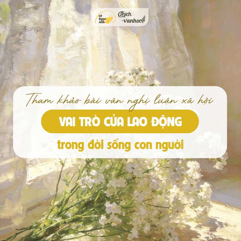 NLXH: Vai trò của lao động trong đời sống con người