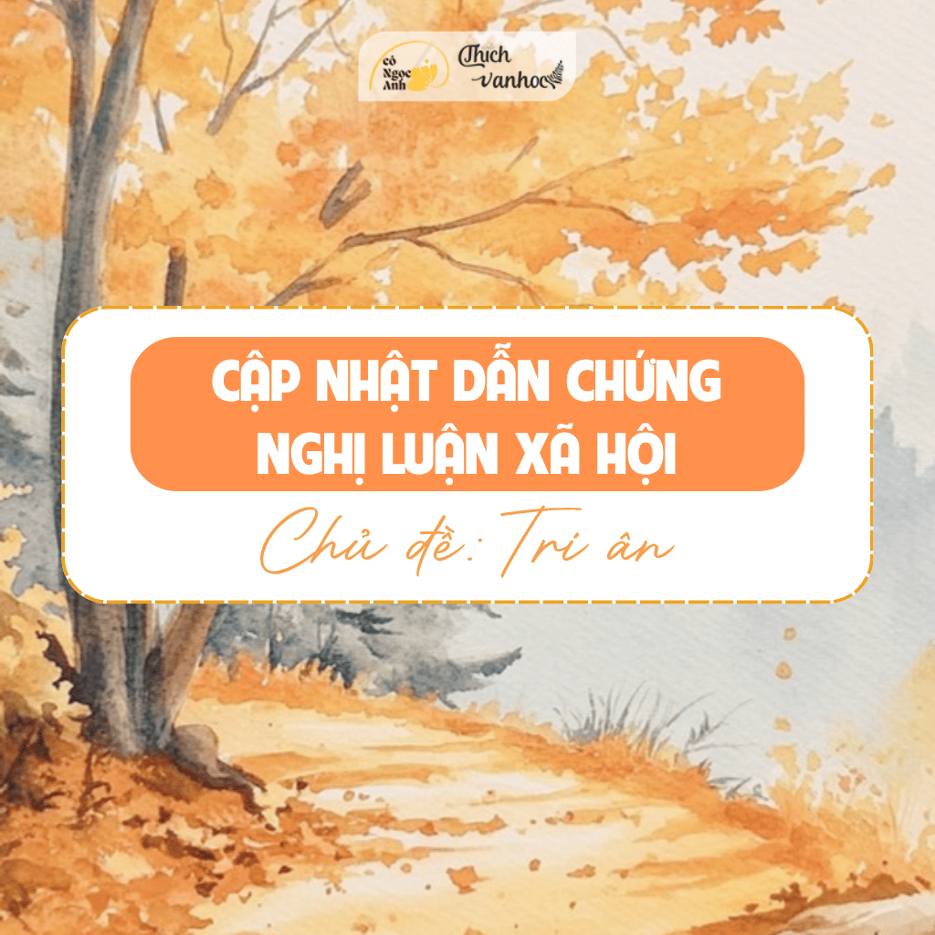 Cập nhật dẫn chứng NLXH chủ đề tri ân