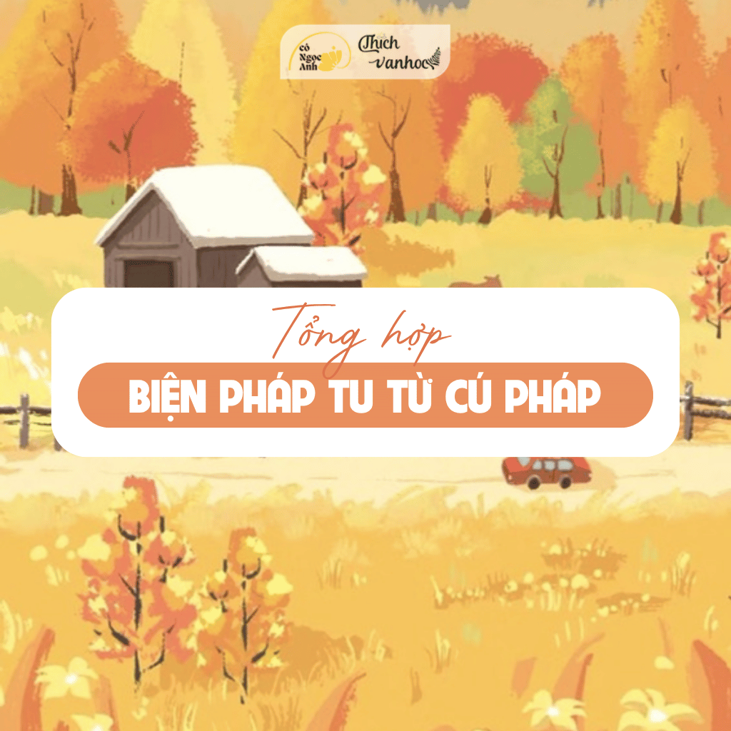 Tổng hợp biện pháp tu từ cú pháp