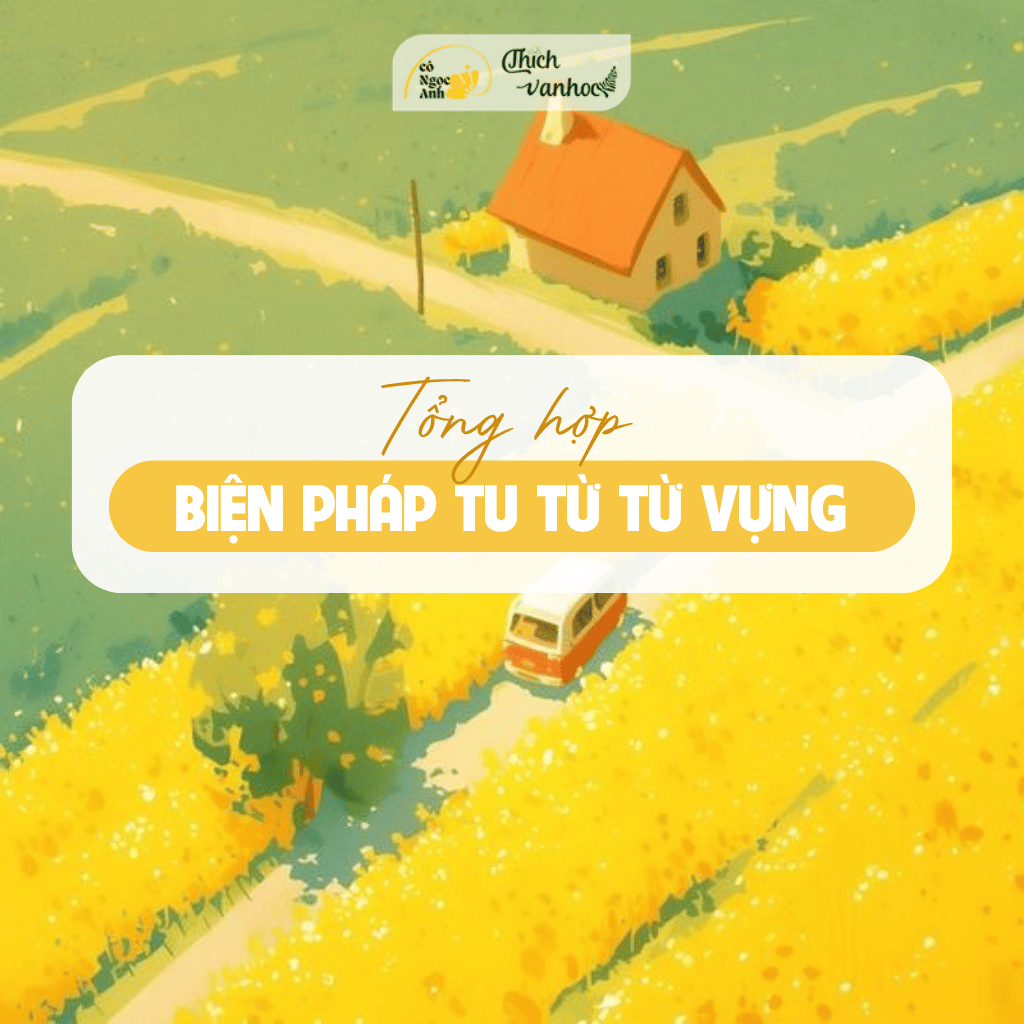Tổng hợp biện pháp tu từ từ vựng