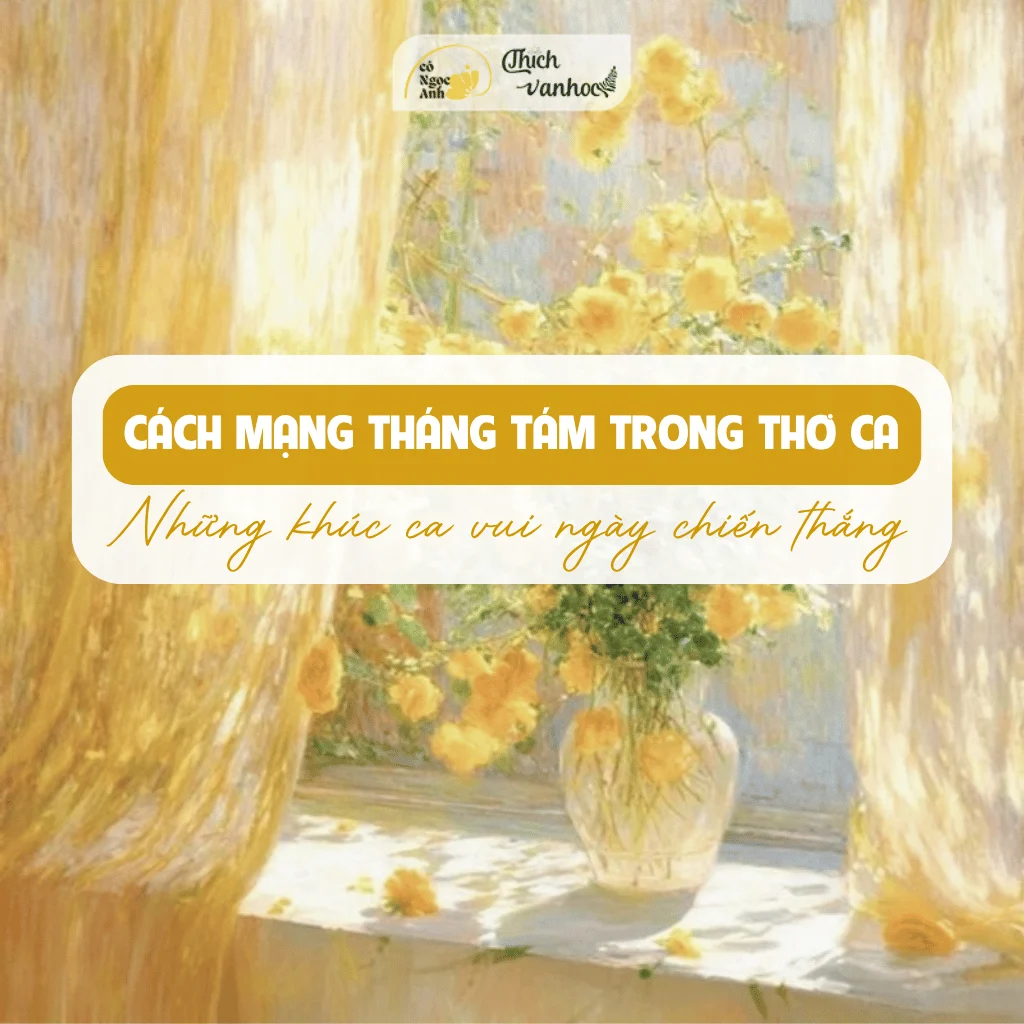 Cách mạng Tháng 8 trong cơ ca: Những khúc ca vui ngày chiến thắng