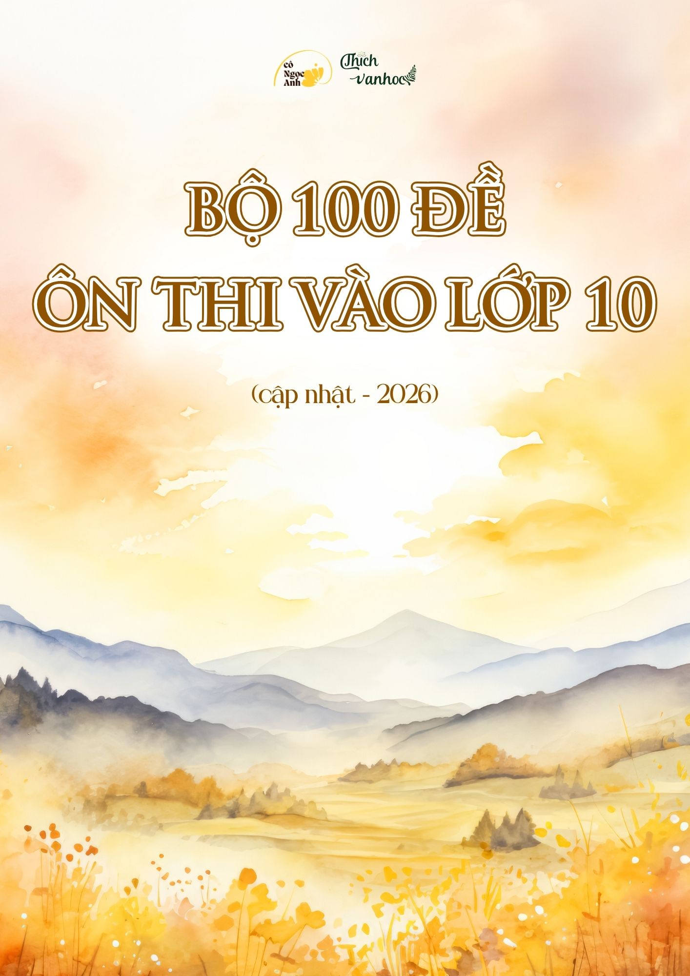 100 Đề Văn 9 lên 10 – Bộ đề ôn thi vào 10 toàn diện