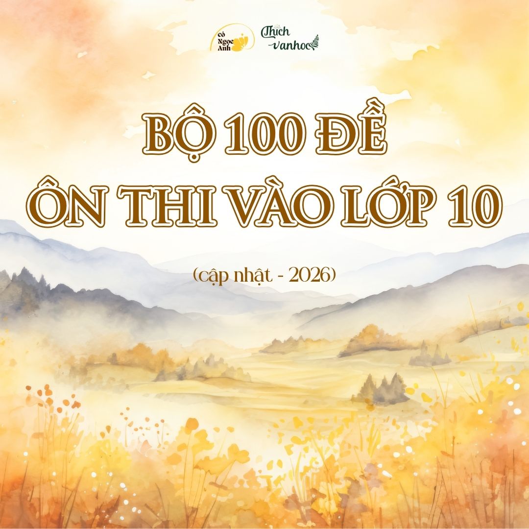 100 đề văn 9 lên 10