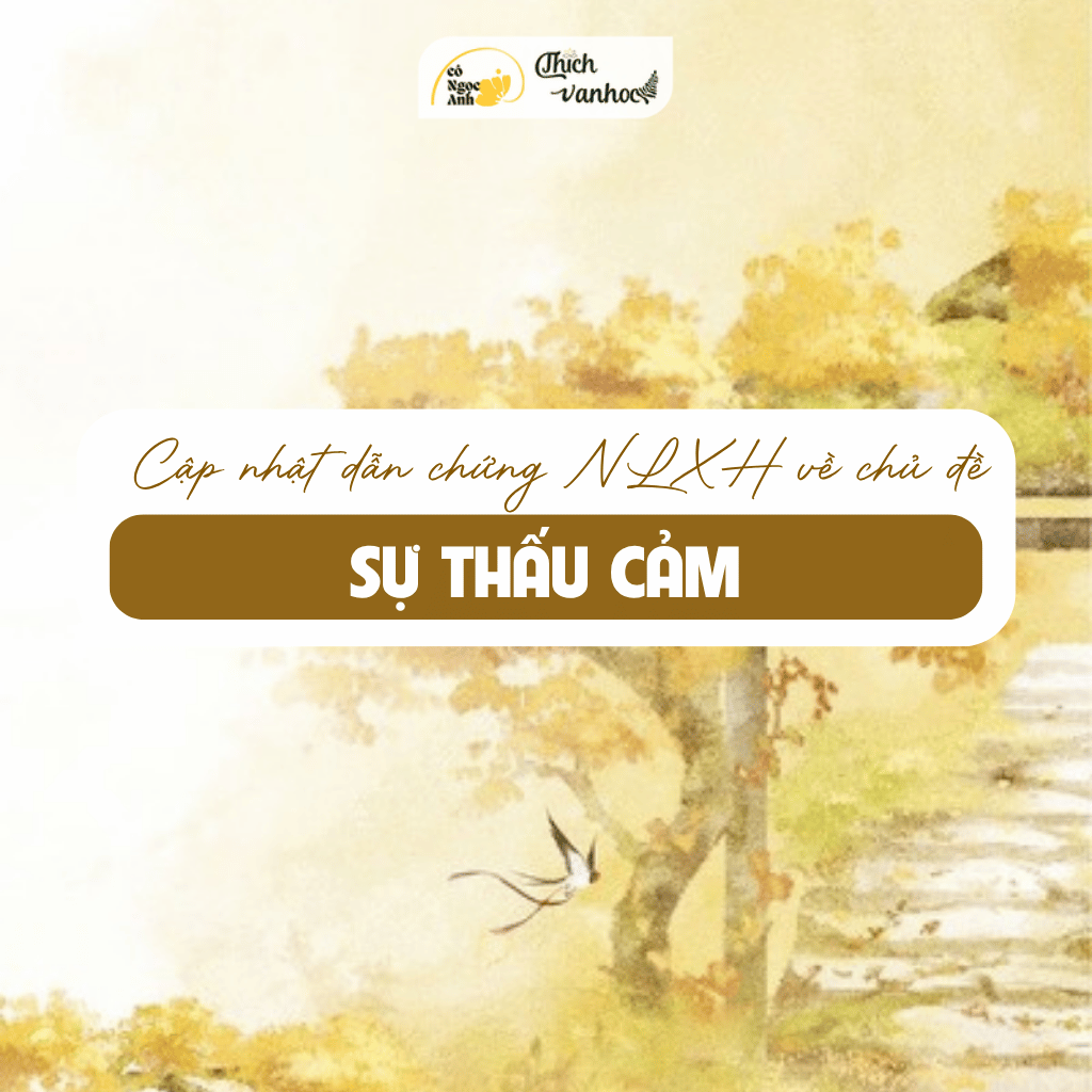 NLXH: Dẫn chứng về sự thấu cảm